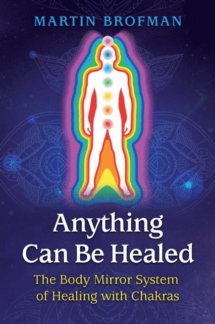 Martin Brofman - Anything Can Be Healed, E-bok
