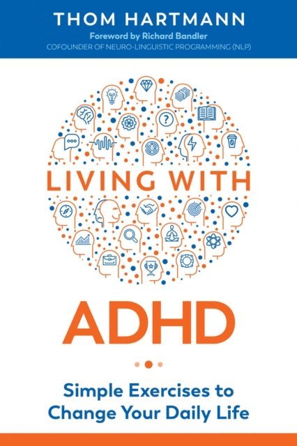 Thom Hartmann - Living with ADHD, E-bok