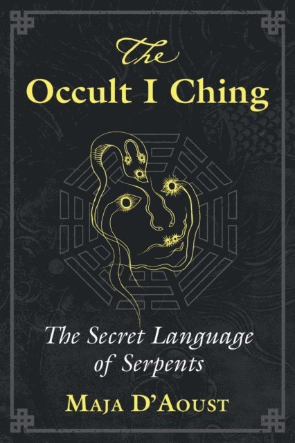 Maja D'Aoust - Occult I Ching, E-bok
