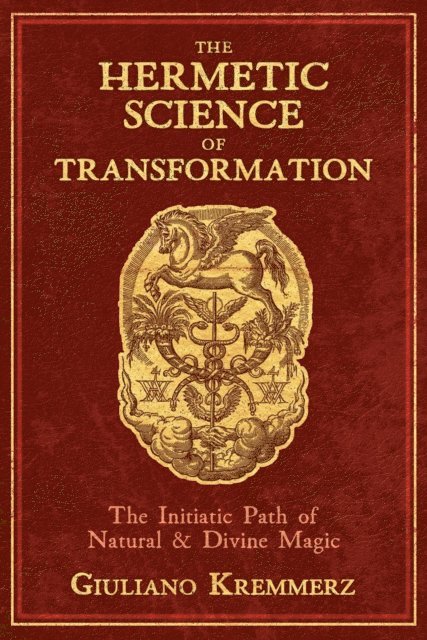 Giuliano Kremmerz - Hermetic Science of Transformation, E-bok