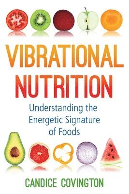 Candice Covington - Vibrational Nutrition, Häftad