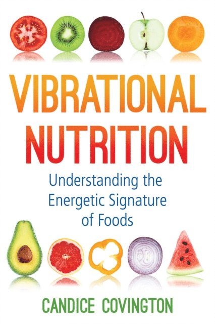 Candice Covington - Vibrational Nutrition, E-bok