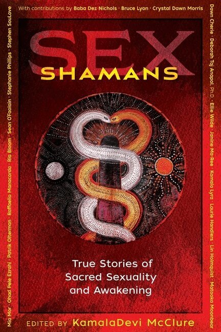 KamalaDevi McClure - Sex Shamans, Häftad