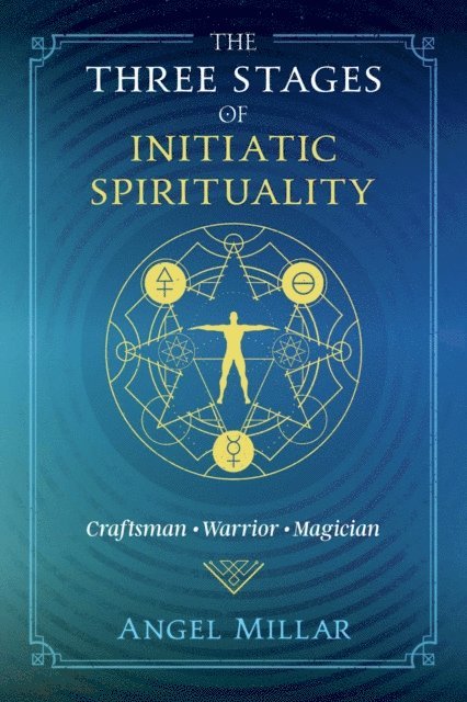 Angel Millar - Three Stages of Initiatic Spirituality, E-bok