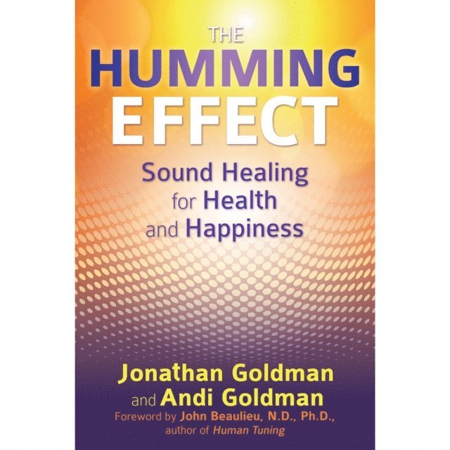 Andi Goldman, Jonathan Goldman - Humming Effect, Ljudbok