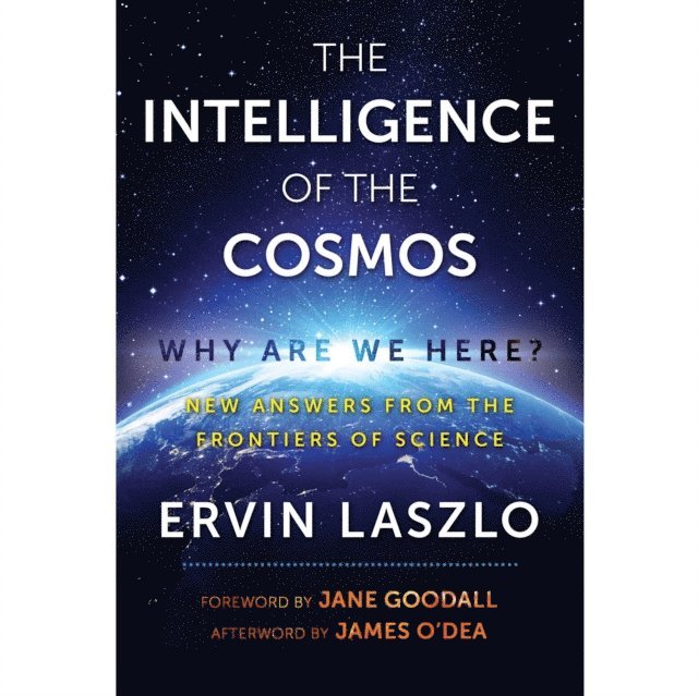 Ervin Laszlo - Intelligence of the Cosmos, Ljudbok