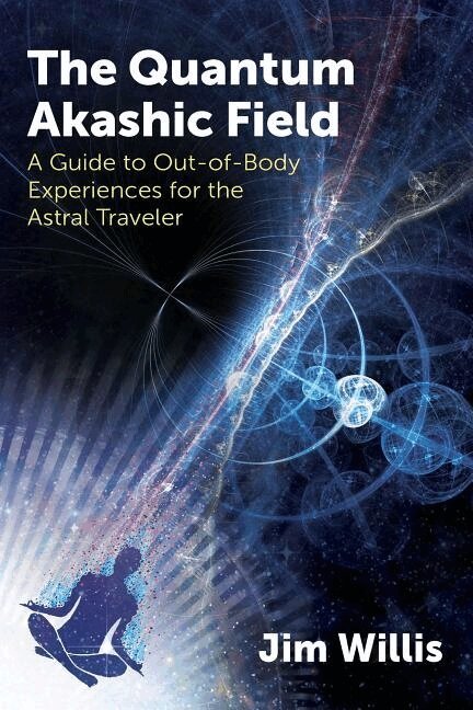 Jim Willis - Quantum Akashic Field, Häftad