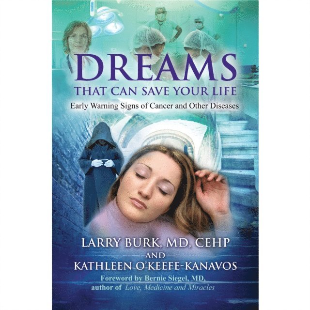 Kathleen O'Keefe-Kanavos, Larry Burk - Dreams That Can Save Your Life, Ljudbok