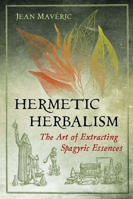 Jean Mavéric - Hermetic Herbalism, Häftad