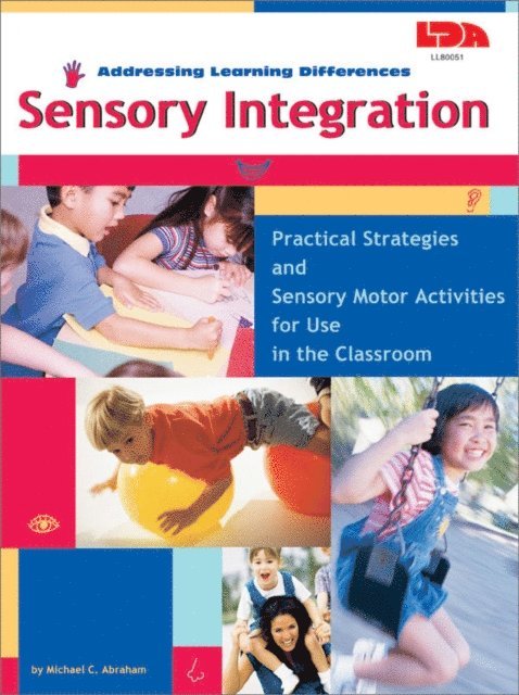 Michael C. Abraham - Sensory Integration, Grades PK - 2, E-bok