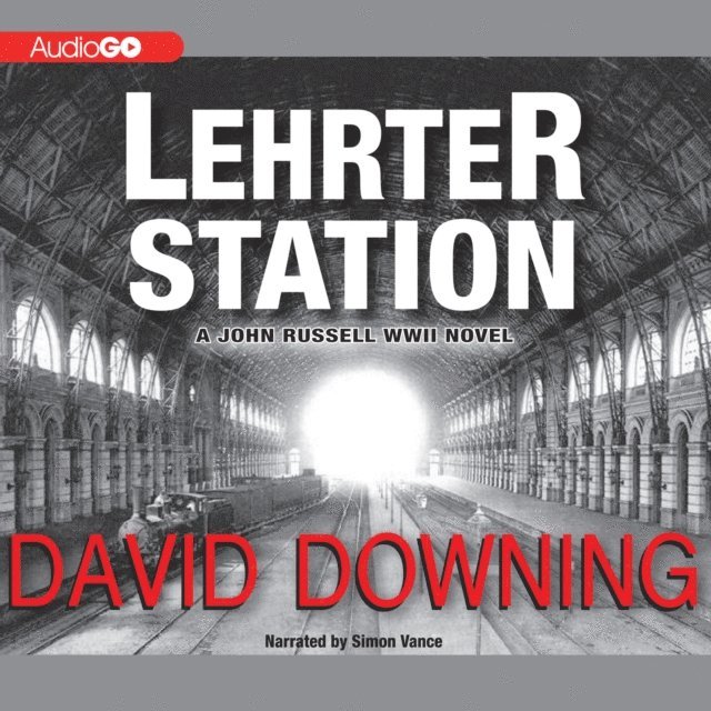 David Downing - Lehrter Station, Ljudbok