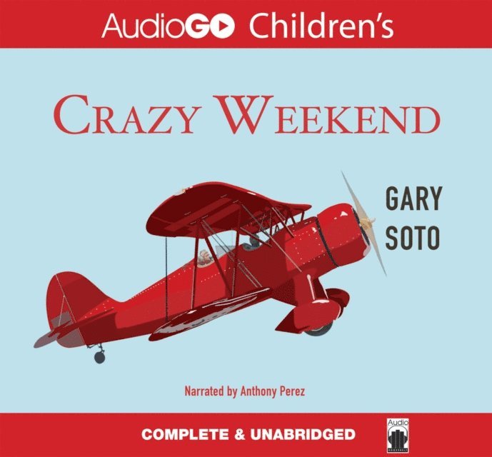 Gary Soto - Crazy Weekend, Ljudbok