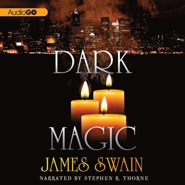 James Swain - Dark Magic, Ljudbok