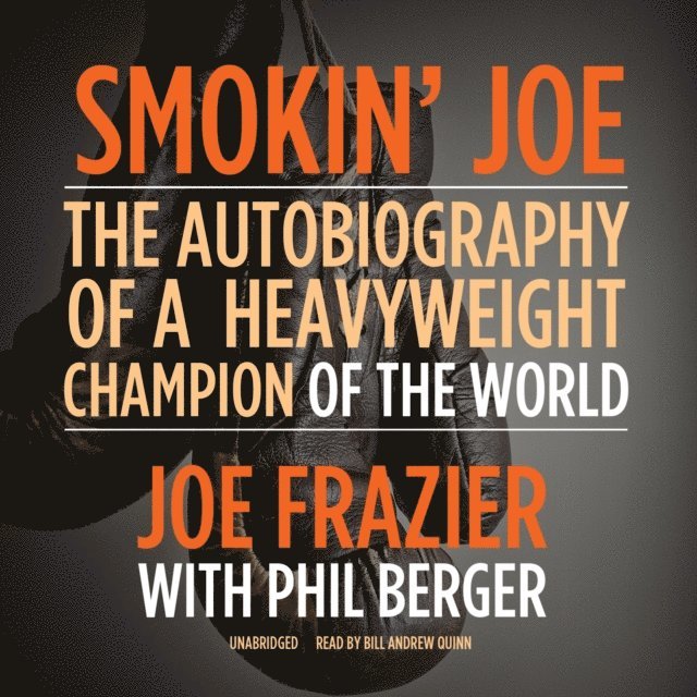 Phil Berger, Joe Frazier - Smokin' Joe, Ljudbok