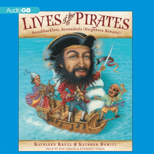 Kathryn Hewitt, Kathleen Krull - Lives of the Pirates, Ljudbok