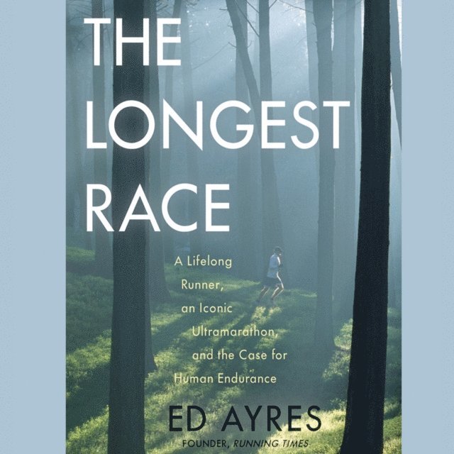 Ed Ayres - Longest Race, Ljudbok