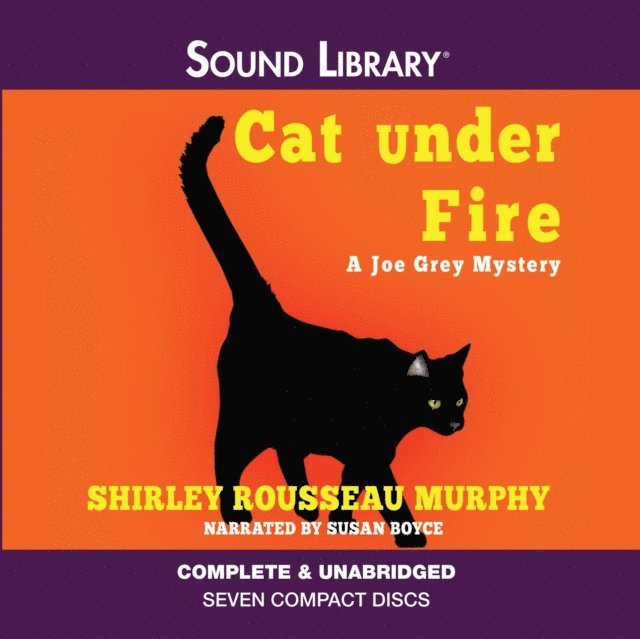 Shirley Rousseau Murphy - Cat under Fire, Ljudbok