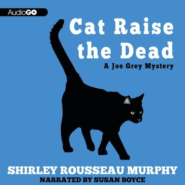 Shirley Rousseau Murphy - Cat Raise the Dead, Ljudbok