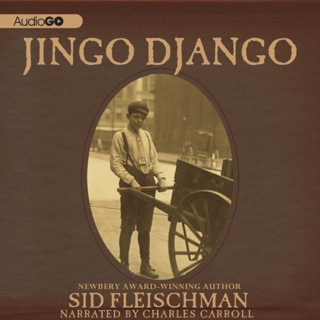Sid Fleischman - Jingo Django, Ljudbok