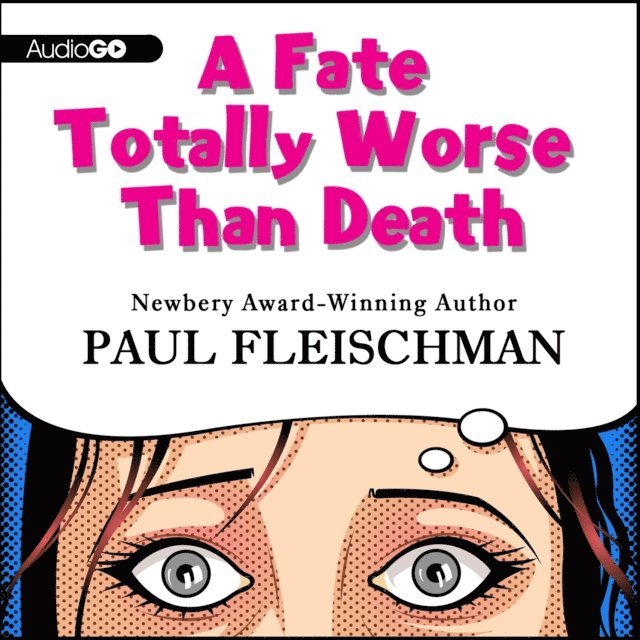 Paul Fleischman - Fate Totally Worse Than Death, Ljudbok