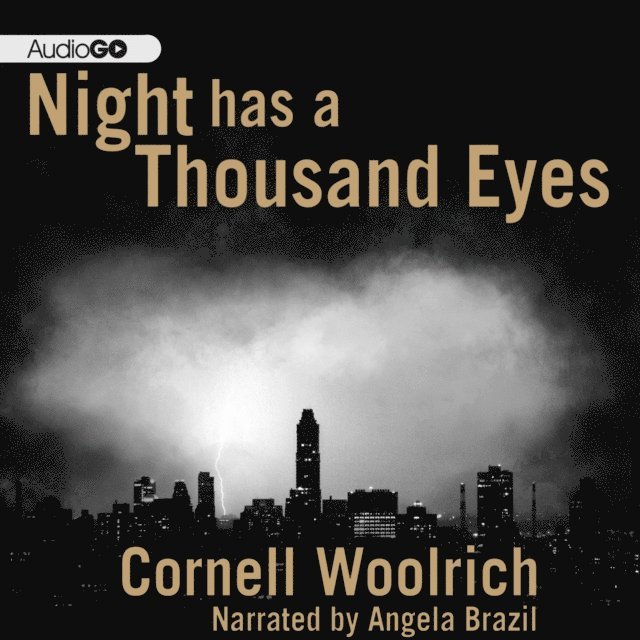 Cornell Woolrich - Night Has a Thousand Eyes, Ljudbok