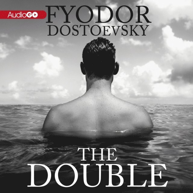 Fyodor Dostoevsky - Double, Ljudbok
