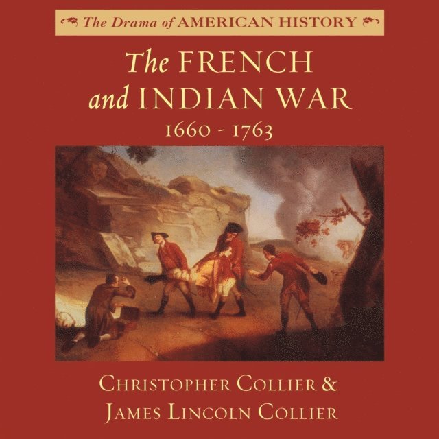 James Lincoln Collier, Christopher Collier - French and Indian War, Ljudbok
