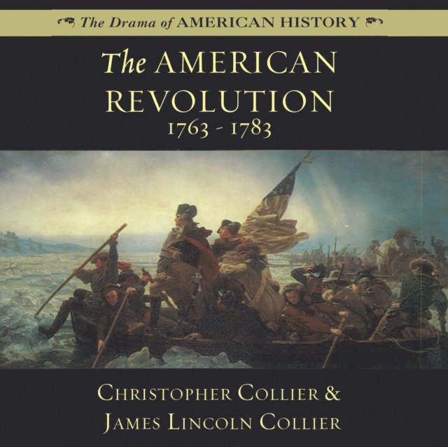 James Lincoln Collier, Christopher Collier - American Revolution, Ljudbok