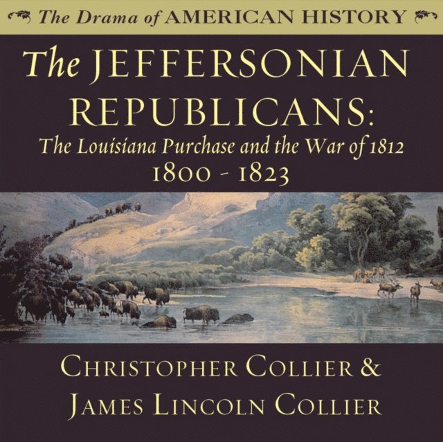 James Lincoln Collier, Christopher Collier - Jeffersonian Republicans, Ljudbok