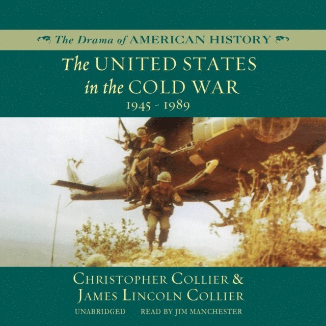 James Lincoln Collier, Christopher Collier - United States in the Cold War, Ljudbok