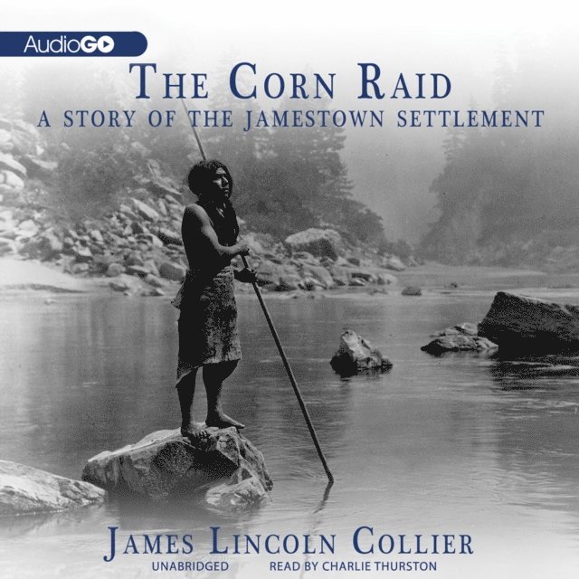 James Lincoln Collier - Corn Raid, Ljudbok