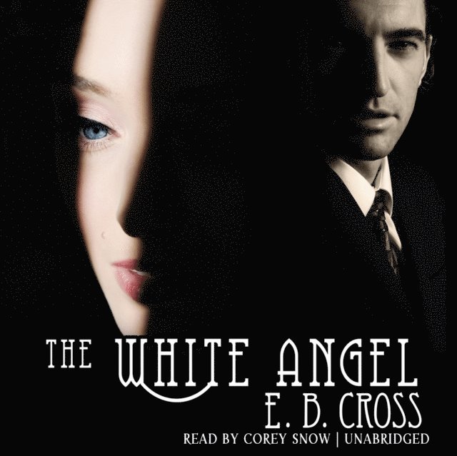 E. B. Cross - White Angel, Ljudbok