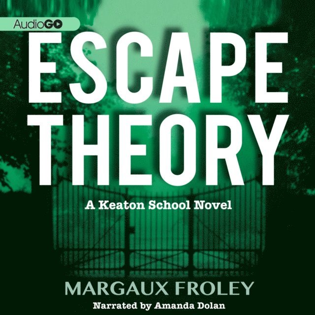 Margaux Froley - Escape Theory, Ljudbok