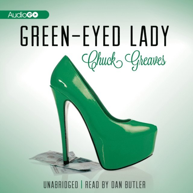 Chuck Greaves - Green-Eyed Lady, Ljudbok