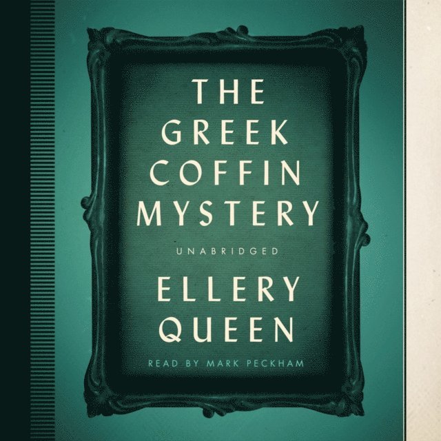 Ellery Queen - Greek Coffin Mystery, Ljudbok