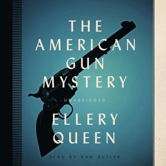Ellery Queen - American Gun Mystery, Ljudbok