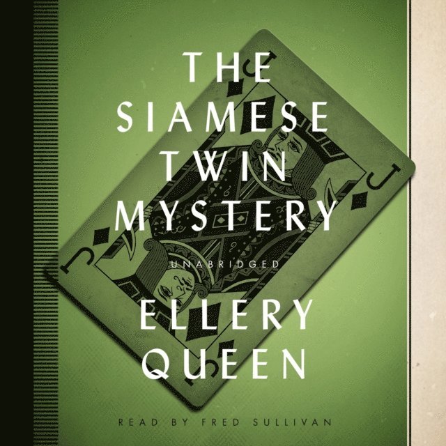 Ellery Queen - Siamese Twin Mystery, Ljudbok