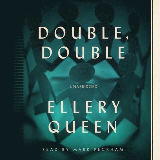 Ellery Queen - Double, Double, Ljudbok