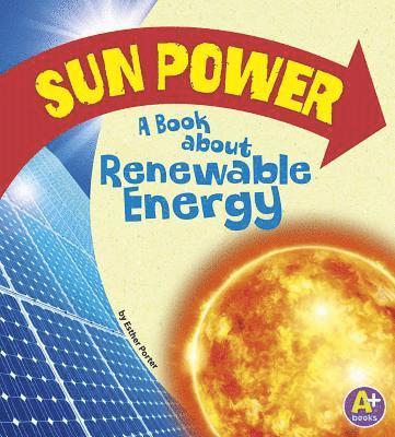 Esther Porter - Sun Power: A Book about Renewable Energy, Häftad