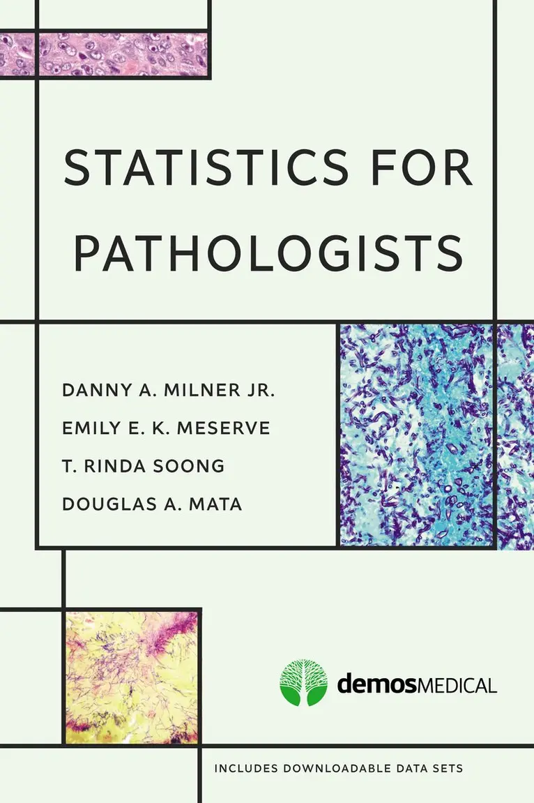 Danny A. Milner, Emily E. K. Meserve, T. Rinda Soong, Douglas A. Mata - Statistics for Pathologists, Häftad. Tillgänglighet: Lägg i varukorg