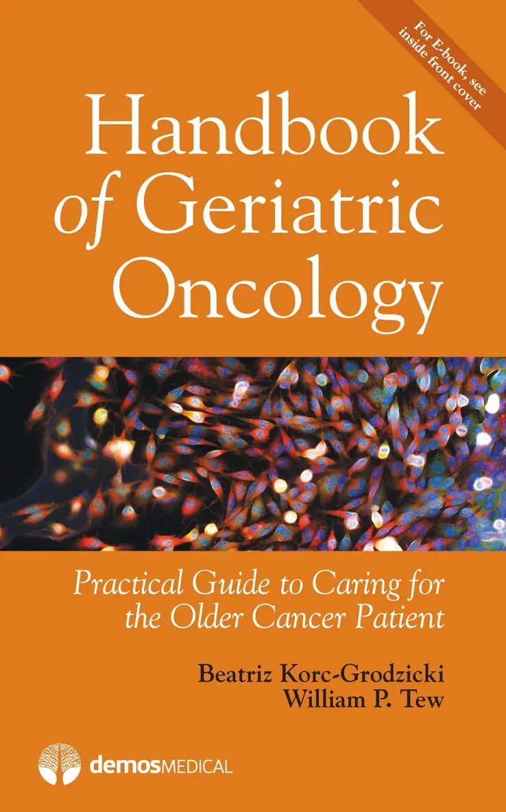Beatriz Korc-Grodzicki, William P. Tew - Handbook of Geriatric Oncology, Häftad. Tillgänglighet: Lägg i varukorg