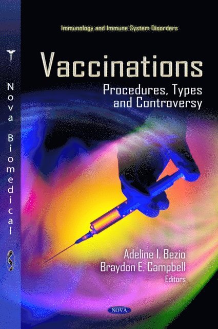 Braydon E Campbell, Adeline I Bezio - Vaccinations, E-bok