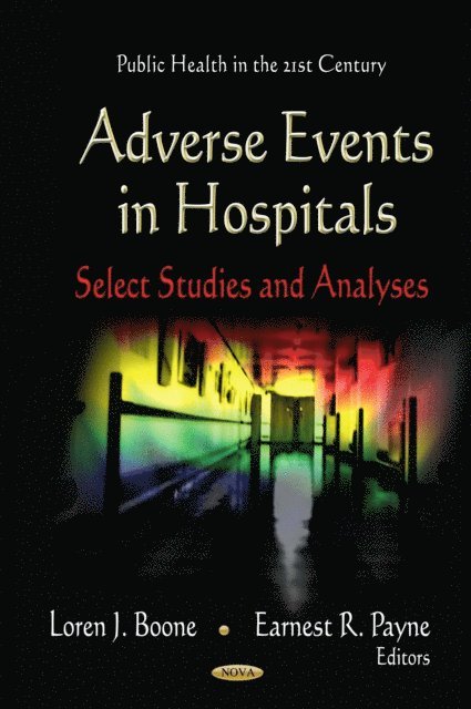 Loren J. Boone - Adverse Events in Hospitals: Select Studies and Analyses, E-bok