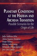 Planetary Conditions at the Hadean and Archean Transition