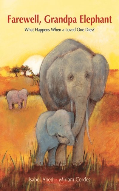 Isabel Abedi - Farewell, Grandpa Elephant, E-bok
