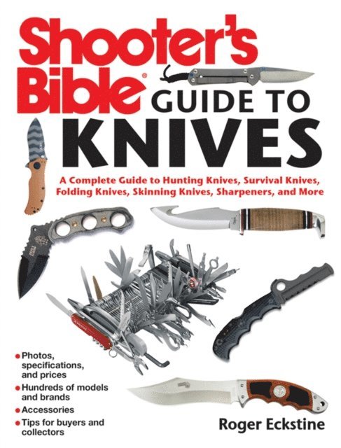Roger Eckstine - Shooter's Bible Guide to Knives, E-bok. Tillgänglighet: Lägg i varukorg