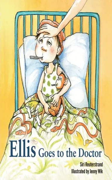 Siri Reuterstrand - Ellis Goes to the Doctor, E-bok
