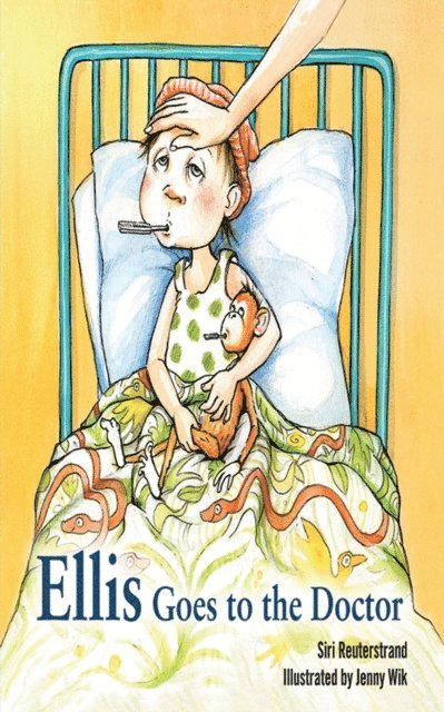 Siri Reuterstrand - Ellis Goes to the Doctor, E-bok