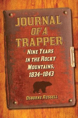 Osborne Russell - Journal of a Trapper, Häftad