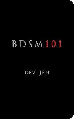 Rev. Jen - BDSM 101, Häftad